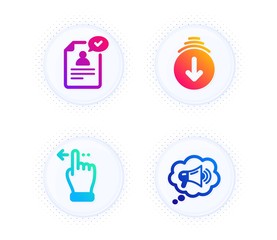 Touchscreen gesture, Scroll down and Resume document icons simple set. Button with halftone dots. Megaphone sign. Slide left, Swipe screen, Application. Brand message. Technology set. Vector