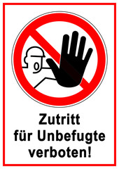 ks607 Kombi-Schild - german label: Zutritt f&uuml;r Unbefugte verboten! - Besuchsverbot. (Kein Durchgang) - print template DIN A1 A2 A3 A4 g9396