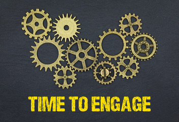 Time to engage