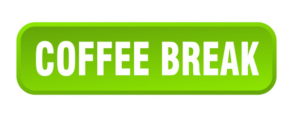 coffee break button. coffee break square 3d push button