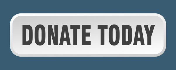 donate today button. donate today square 3d push button