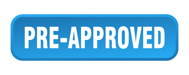 pre-approved button. pre-approved square 3d push button