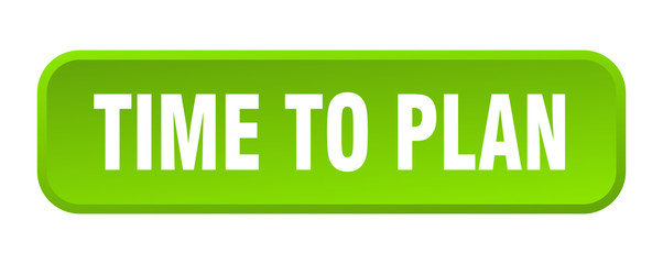 time to plan button. time to plan square 3d push button