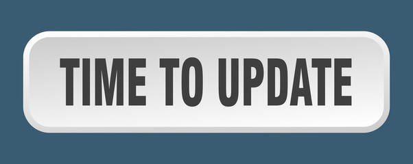 time to update button. time to update square 3d push button