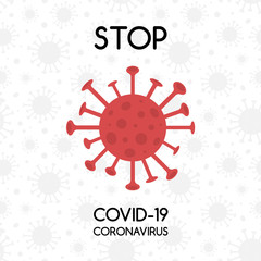 Stop coronavirus - poster with virus and text. New deathly disease. Vector illustration