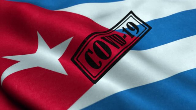 Covid-19 stamp on the flag of Cuba. Coronavirus concept