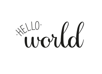 Hello world phrase. Handwritten calligraphic phrase on white background. Vector text element with black inscription  © alesika