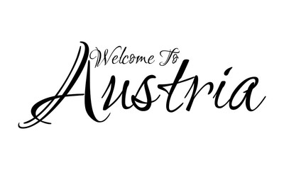 Welcome To Austria Creative Cursive Grungy Typographic Text on White Background