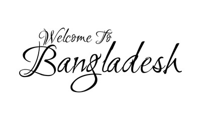 Welcome To Bangladesh Creative Cursive Grungy Typographic Text on White Background