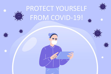 Coronavirus protection poster concept. Young man standing inside a protective glass bubble and isolating himself. Protected from the COVID-2019 novel virus. Stay safe. Quarantine. Vector illustration