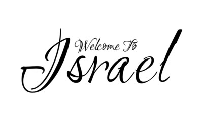 Welcome To Israel Creative Cursive Grungy Typographic Text on White Background