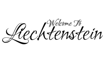 Welcome To Liechtenstein Creative Cursive Grungy Typographic Text on White Background