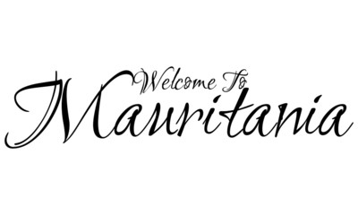 Welcome To Mauritania Creative Cursive Grungy Typographic Text on White Background