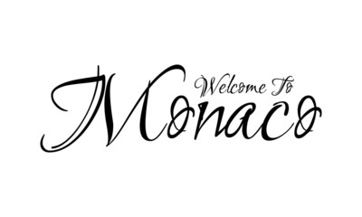 Welcome To Monaco Creative Cursive Grungy Typographic Text on White Background