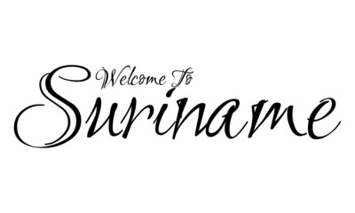 Welcome To Suriname Creative Cursive Grungy Typographic Text on White Background