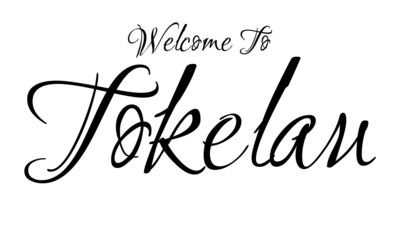 Welcome To Tokelau Creative Cursive Grungy Typographic Text on White Background