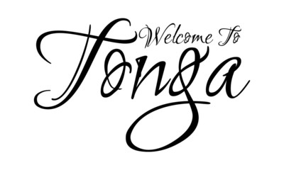 Fototapeta na wymiar Welcome To Tonga Creative Cursive Grungy Typographic Text on White Background