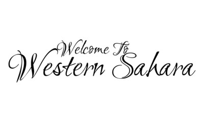Welcome To Western Sahara Creative Cursive Grungy Typographic Text on White Background