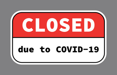 Office temporarily closed sign of coronavirus news. Information warning sign about quarantine measures in public places. Restriction and caution COVID-19. Vector used for web, print, banner, flyer