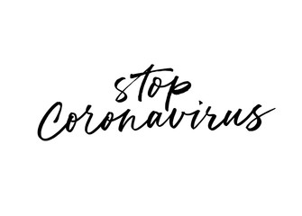 Stop coronavirus vector lettering for self quarantine time. Protection or measure from coronavirus, COVID 19.