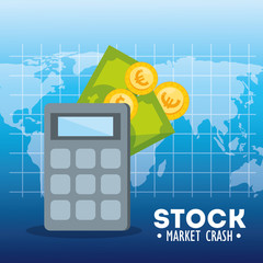 stock market crash with calculator and money cash vector illustration design