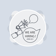 Loudspeaker with We are Hiring text bubble. Vector flat design 