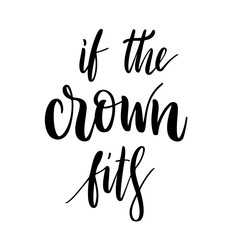 If the crown fits - quote and illustration pineapple. Inspirational vector hand drawn quote.