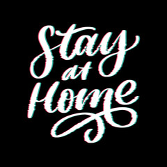 Slogan stay at home safe quarantine pandemic letter text words calligraphy vector illustration