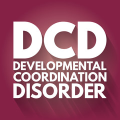 DCD - Developmental Coordination Disorder acronym, medical concept background