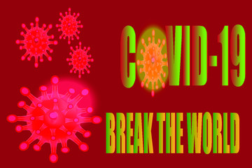 Covid-19 break the world