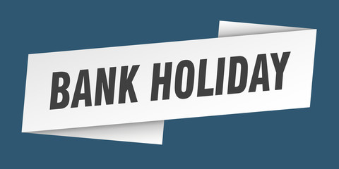 bank holiday banner template. bank holiday ribbon label sign