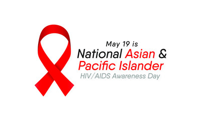 Vector illustration on the theme of National Asian and Pacific islander HIV and AIDS awareness day observed each year on May 19th.