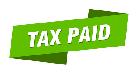 tax paid banner template. tax paid ribbon label sign