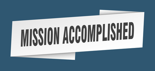 mission accomplished banner template. mission accomplished ribbon label sign