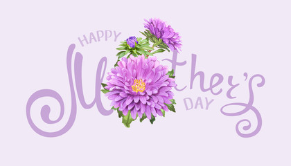 Inscription Happy Mothers Day with realistic light violet Aster flowers on a pastel background. Template for greeting card, banner, poster, voucher, sale announcement. Vector illustration