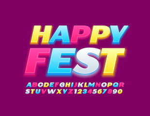 Vector bright poster Happy Fest. Colorful trendy Font. Glowing Alphabet Letters and Numbers