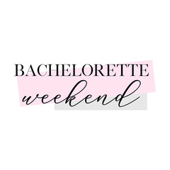 Bachelorette weekend party, bridal shower calligraphy invitation card, banner or poster lettering vector design. 
