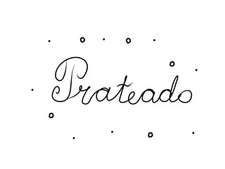 Prateado phrase handwritten with a calligraphy brush. Silver in portuguese. Modern brush calligraphy. Isolated word black