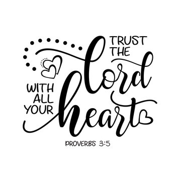 Trust The Lord With all Your Heart Svg