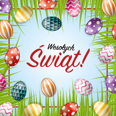 Wesołych Świąt, Życzenia wielkanocne. Wielkanoc. Vector Illustration of Happy Easter Holiday with Painted Eggs and Grass on Colorful Background. International Spring Celebration