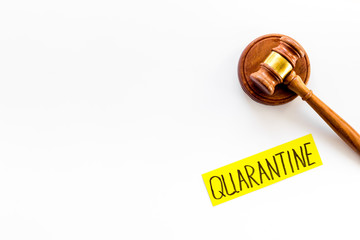 Quarantine penalty. Judge gavel on white background top view copy space