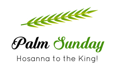 Palm Sunday Quote, Typography for print or use as poster, card, flyer or T Shirt 