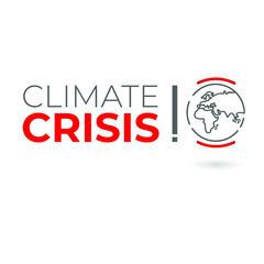 Climate Crisis. Climate change. Global heating. Environmental change. Global warming
