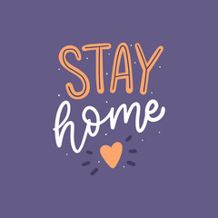 Coronavirus Covid-19 typography slogan stay home in quarantine. Motivational phrases in pandemic time. 