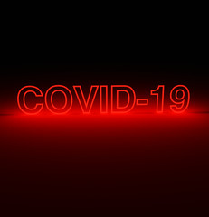 Neon red letters on a black background. Covid-19