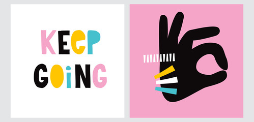 Colorful Handwritten Keep Going Inscription Isolated on a White Background. Funny 90s Style Vector Illustration. Simple Black Abstract Okey Hand Isolated on a Pink Layout.