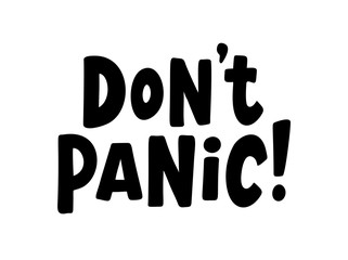 Do not panic text. Speach bubble with words. Dont panic. Printable graphic tee. Design doodle for print. Vector illustration. Colorful. Cartoon hand drawn style