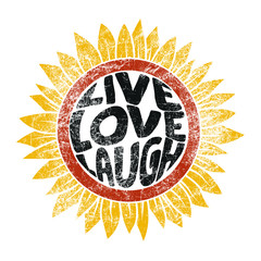 Drawing of sunflower in retro style. Live, love, laugh fashion slogan for different apparel and T-shirt. - Vector
