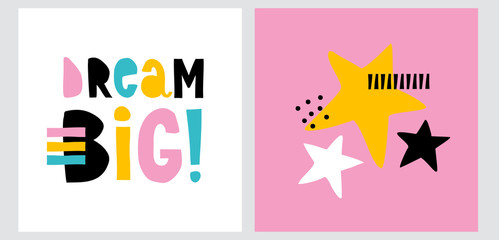 Colorful Handwritten Dream Big Inscription Isolated on a White Background.Funny 90s Style Vector Illustration. Simple Abstract Print with Yellow, Black and White Stars Isolated on a Pink Layout.