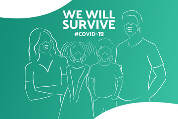 Inspirational concept with quote about novel coronavirus covid-19 pandemic. We will survive. Template for background, banner, poster with text inscription. Vector EPS10 illustration.